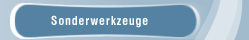 Sonderwerkzeuge